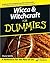 Wicca and Witchcraft for Dummies