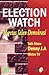 Election Watch: Meretas Jalan Demokrasi