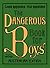The Dangerous Book for Boys