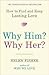 Why Him? Why Her?: How to Find and Keep Lasting Love