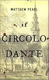 Il Circolo Dante by Matthew Pearl