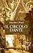Il circolo Dante by Matthew Pearl Il circolo Dante by Matthew Pearl