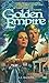 Golden Empire by A.E. Maxwell