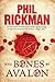 The Bones of Avalon (John Dee Papers, #1)