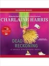 Dead Reckoning by Charlaine Harris Dead Reckoning by Charlaine Harris