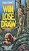 Win, Lose, Draw
