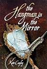 The Hangman in the Mirror by Kate Cayley