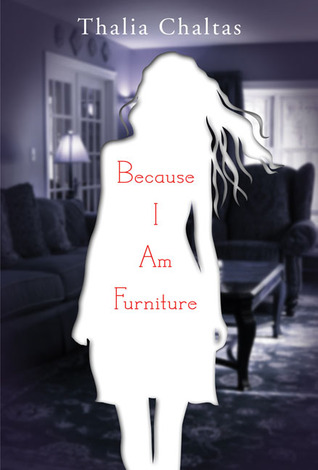 Because I Am Furniture By Thalia Chaltas