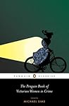 The Penguin Book of Victorian Women in Crime by Michael Sims