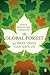 The Global Forest: Forty Ways Trees Can Save Us