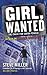 Girl, Wanted: The Chase for...