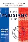 Stuff Parisians Like: Discovering the Quoi in the Je Ne Sais Quoi