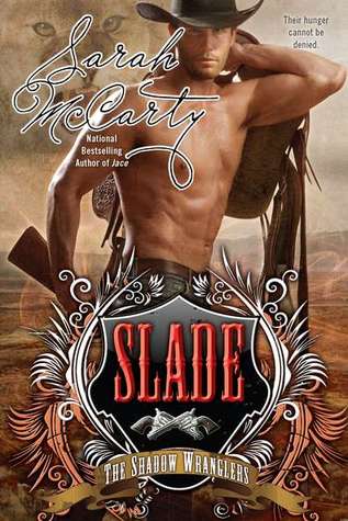 Slade (Shadow Wranglers, #4)