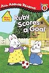 Ruby Scores a Goal (Max and Ruby)