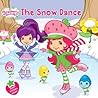 The Snow Dance (Strawberry Shortcake)