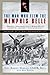 The Man Who Flew the Memphis Belle: Memoir of a WWII Bomber Pilot