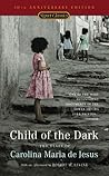 Child of the Dark: The Diary of Carolina Maria de Jesus, 50th Anniversary Edition