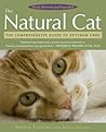 The Natural Cat: The Comprehensive Guide to Optimum Care