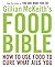 Gillian McKeith's Food Bible by Gillian McKeith
