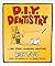 D.I.Y. Dentistry and Other Alarming Inventions by Andy Riley
