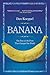 Banana: The Fate of the Fru...