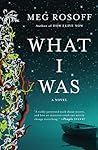 What I Was by Meg Rosoff