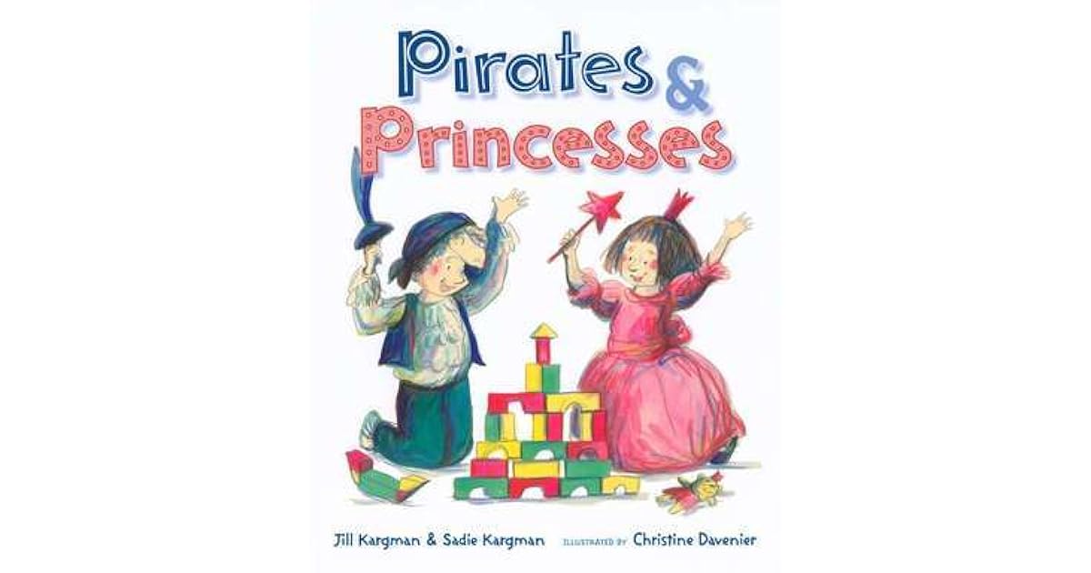 Pirates and Princesses by Jill Kargman