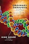 Ordinary Geniuses: Max Delbruck, George Gamow, and the Origins of Genomics and Big Bang Cosmology