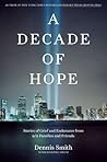 A Decade of Hope by Dennis  Smith