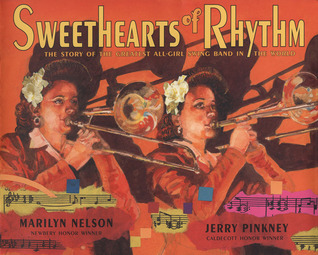 Sweethearts of Rhythm: The Story of the Greatest All-Girl Swing Band in the World (Hardcover)