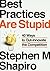 Best Practices Are Stupid: ...