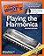 The Complete Idiot's Guide to Playing the Harmonica