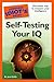 The Complete Idiot's Guide to Self-testing Your IQ