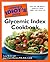 The Complete Idiot's Guide Glycemic Index Cookbook