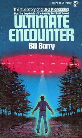 Ultimate Encounter: The True Story of a UFO Kidnapping (Paperback)