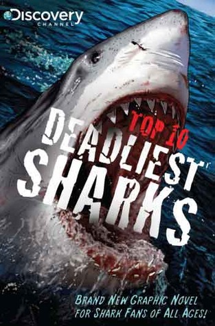 Top 10 Deadliest Sharks GN (Discovery Channel Books)