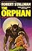 The Orphan: The First Book ...