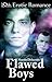 Flawed Boys