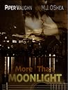 More than Moonlight