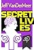 Secret Lives