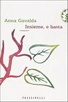 Insieme, e basta by Anna Gavalda