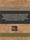 The trauailes of the three English brothers Sir Thomas Shirley Sir Anthony [Shirley] Mr. Robert [Shirley]. As it is now play'd by her Maiesties Seruants. (1607)