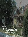 Vermin by Allison M. Dickson