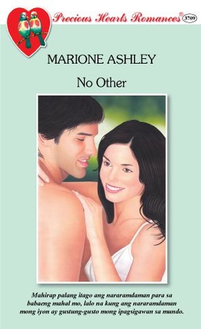 No Other (Precious Hearts Romances, #3709)