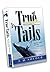 True Tails