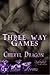 Three - Way Games