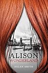 Alison Wonderland by Helen  Smith