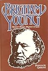 Brigham Young: Modern Moses, Prophet of God