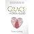 Grace: The DNA of God: What...
