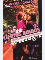 Ciertos Ruidos: Nuevas Tribus Urbanas Chilenas